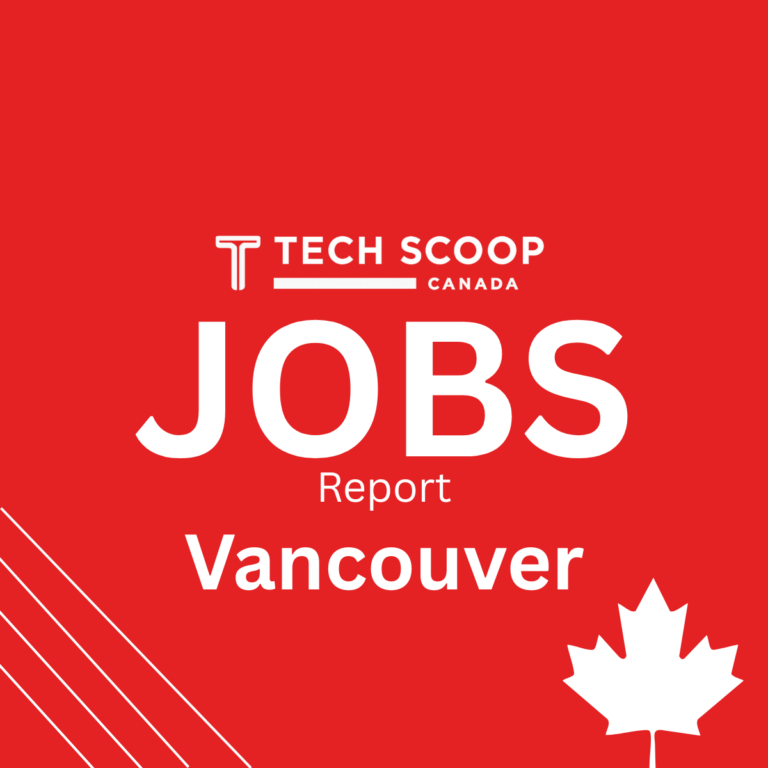 TechScoop Vancouver Jobs Report — February 2026 🇨🇦