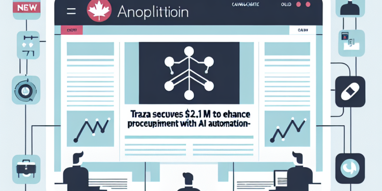 Traza Secures .1M to Enhance Procurement with AI Automation